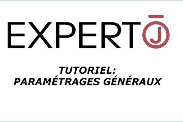 Expert.j • Tutoriel : Paramétrages Généraux
