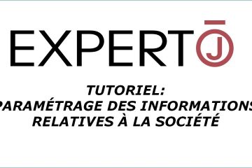 Expert.j • Tutoriel : Paramétrage des informations relatives à la société